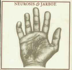 Neurosis (USA) : Neurosis and Jarboe